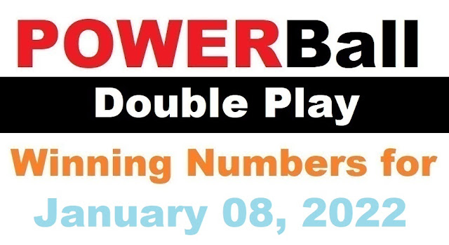 PowerBall Double Play Winning Numbers for January 08, 2022