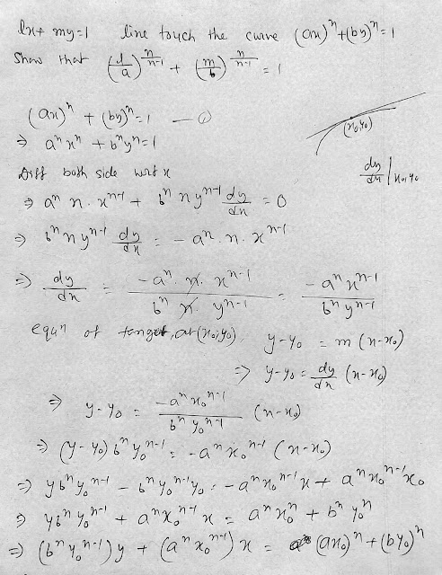 lx + my =1 straight line touches a curve (ax)^n + (by)^n =1 then prove that (l/a)^n/n-1 + (m/b)^n/n-1 +1  Class 12 Application of Derivative