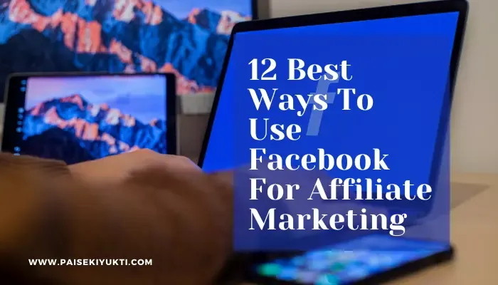 Best Ways To Do affiliate marketing On Facebook!