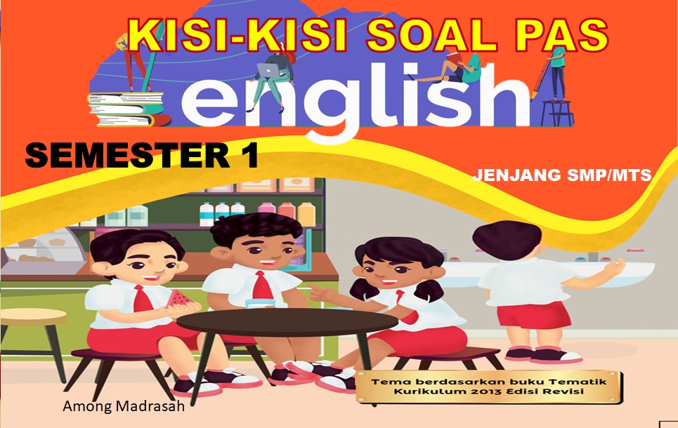 Kisi-kisi Soal PAS Bahasa Inggris Kelas 8 SMP/MTs