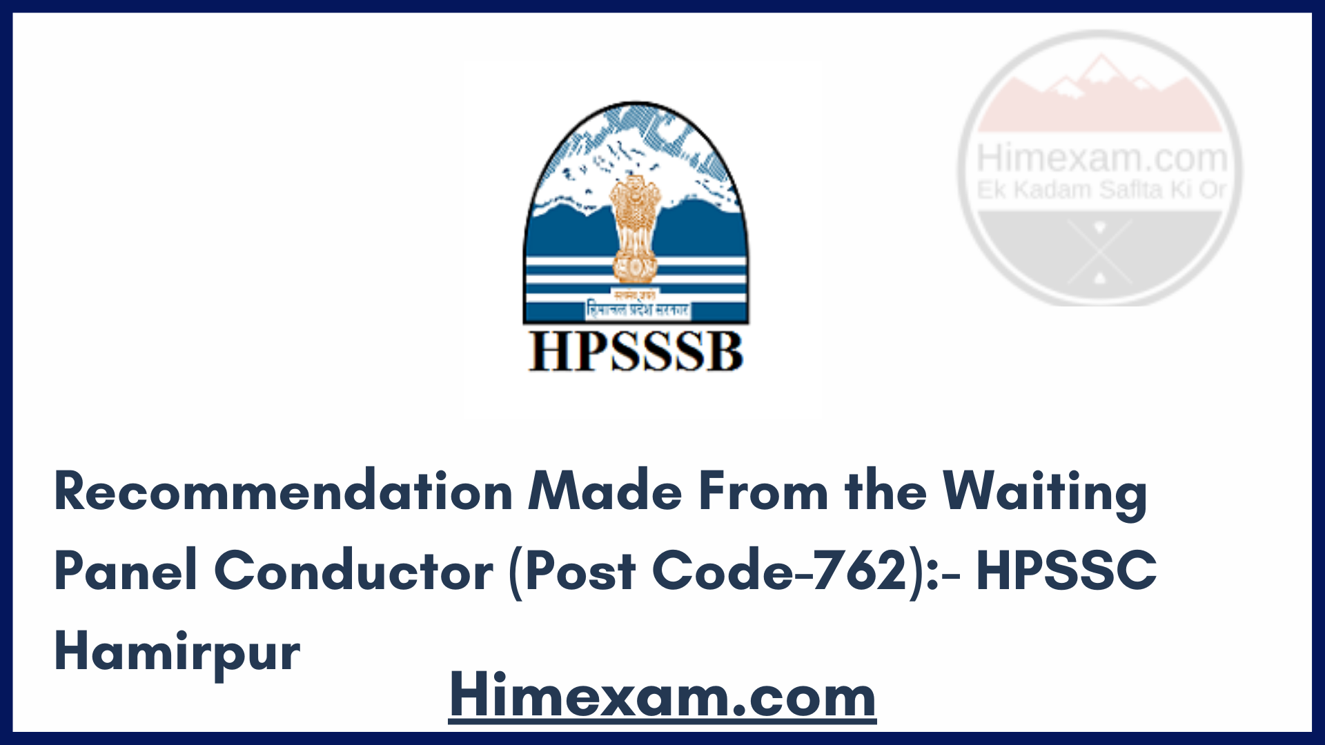 Recommendation Made From the Waiting Panel Conductor (Post Code-762):- HPSSC Hamirpur