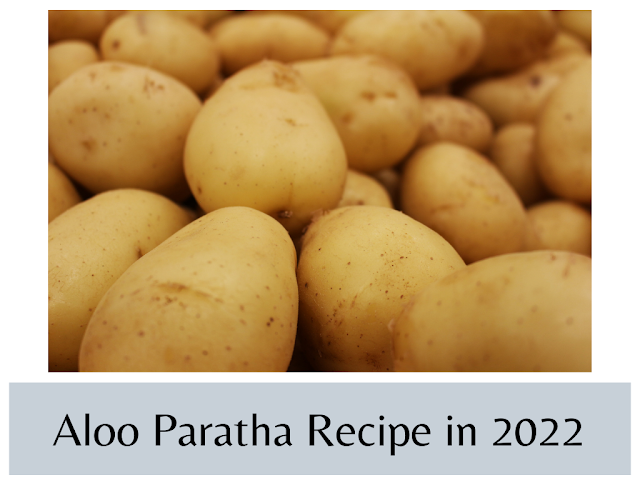 Aloo Paratha Recipe at Home | Aloo Paratha full Recipe in 2022