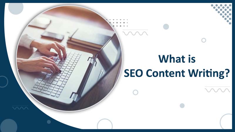 What is SEO Content Writing