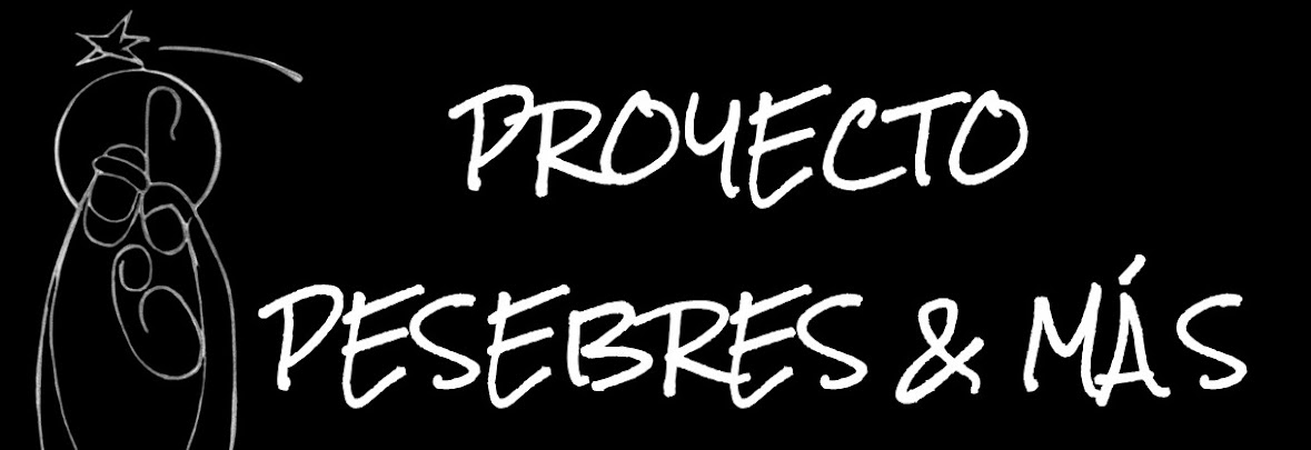 PROYECTO PESEBRES & MAS