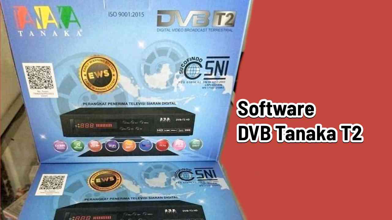 Download Software DVB Tanaka T2 Versi 1.0.41