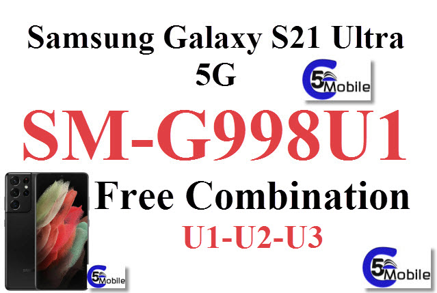 Samsung Galaxy S21 Ultra 5G SM-G998U1 Combination gu rom U1-U2 spr كومبنيشن-کامبینیشن