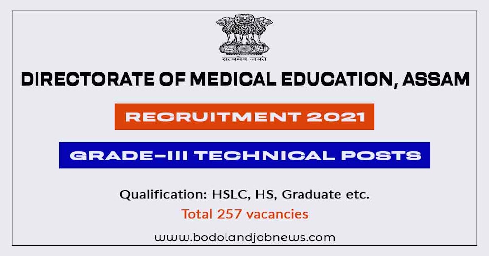 DIRECTORATE OF MEDICAL EDUCATION ASSAM RECRUITMENT 2021: 257 GRADE III TECHNICAL POSTS VACANCY