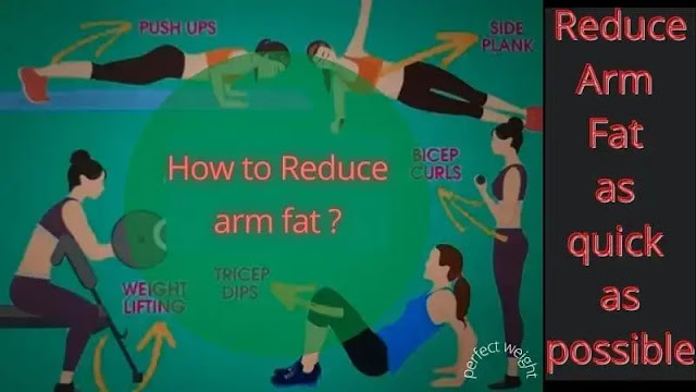 Reduce arm fat quickly as possible