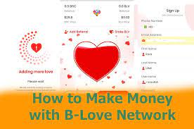 how to earn from b love network