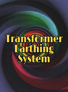 Transformer Earthing system