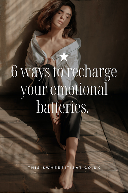 6 ways to recharge your emotional batteries.