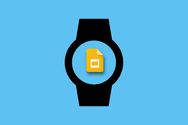 قوقل تنهي دعم تطبيقها للعروض التقديمية Slides على ساعات Wear OS