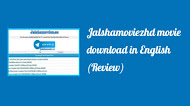 Jalshamoviezhd movie download in English (Review)