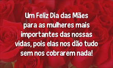 DIA DAS MÃES!