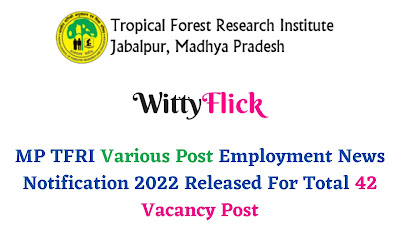 MP TFRI Various Post Employment News Notification 2022 Released For Total 42 Vacancy Post