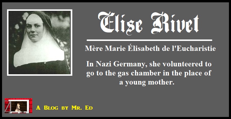 Élise Rivet. The Nun Who Traded Her Life For Another