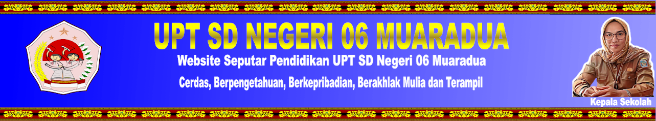 UPT SD NEGERI 06 MUARADUA OKU SELATAN