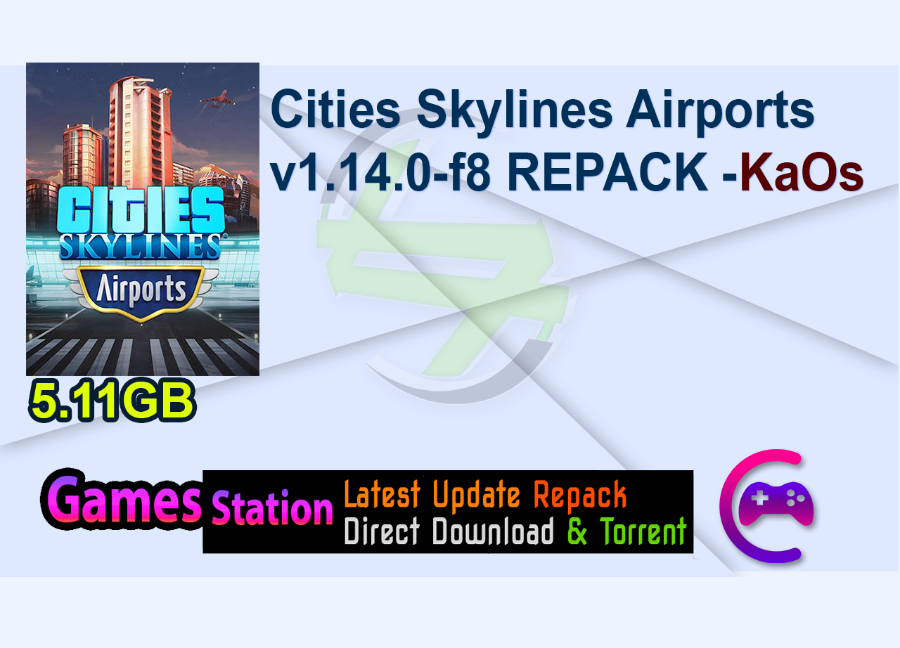 Cities Skylines Airports v1.14.0-f8 REPACK -KaOs