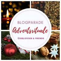 Adventsrituale ü30Blogger & Friends Bloggeraktion im November 2021