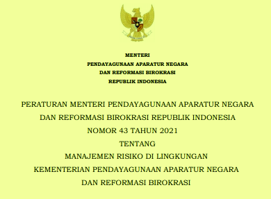 PERMENPAN RB NOMOR 43 TAHUN 2021 TENTANG MANAJEMEN RISIKO DI LINGKUNGAN KEMENTERIAN PANRB 