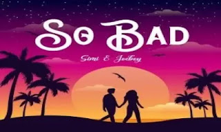 NEW AUDIO|SIMI FT JOEBOY-SO BAD|DOWNLOAD OFFICIAL MP3 