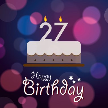 Geburtstagswünsche für 27 Jährige - Glückwünsche zum 27. Geburtstag