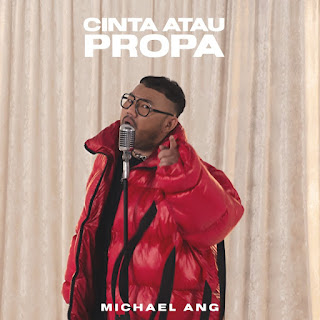 Michael Ang - Cinta Atau Propa MP3