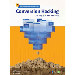 Conversion Hacking - Gia Tăng Tỷ Lệ Chốt Đơn Hàng ebook PDF EPUB AWZ3 PRC MOBI