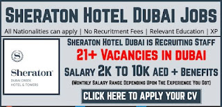 Sheraton Dubai Creek Hotel & Towers Multiple Staff Jobs Recruitment 2021