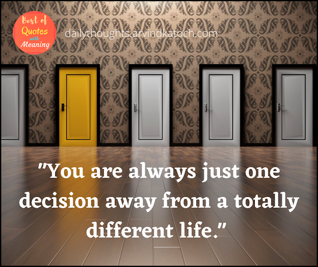 Daily Thought, Meaning, decision, away,