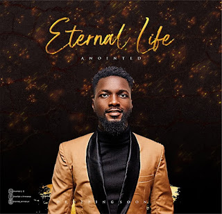 Anointed Emmanuel - Eternal Life Lyrics