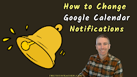 How to Change Google Calendar Notifications