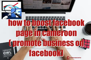 How to boost Facebook page in Cameroon