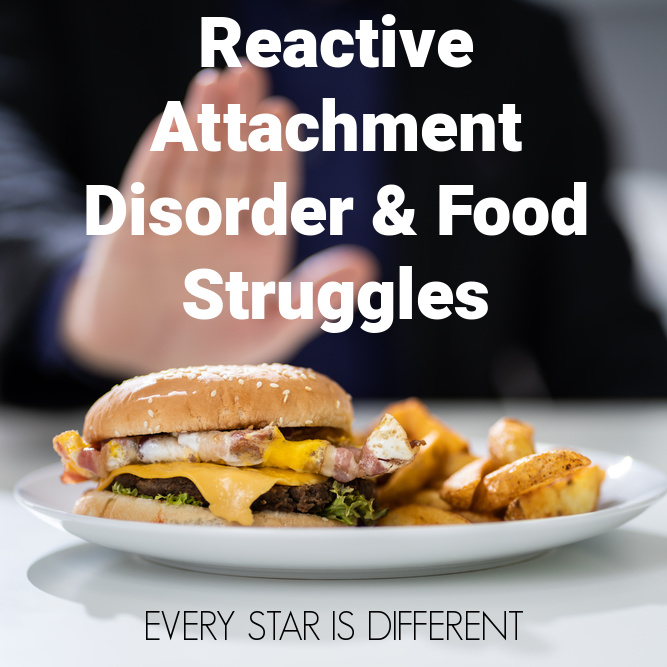 Reactive Attachment Disorder and Food Struggles
