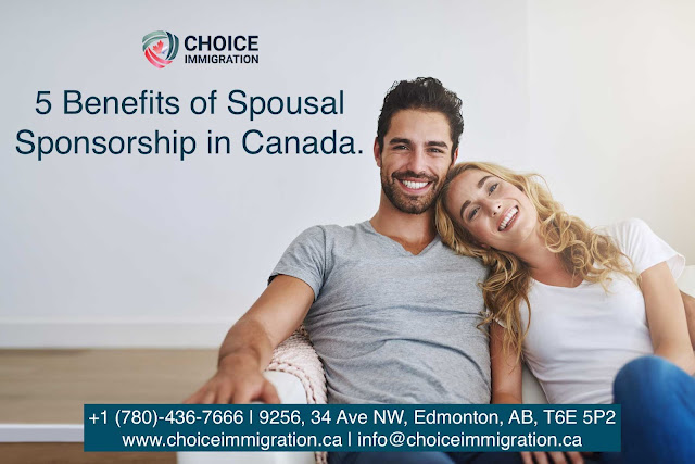 5 Benefits of Spousal Sponsorship in Canada. Choice Immigration Services