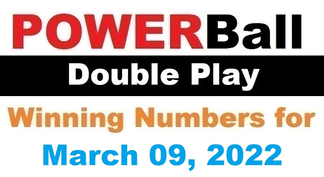 PowerBall Double Play Winning Numbers for March 09, 2022