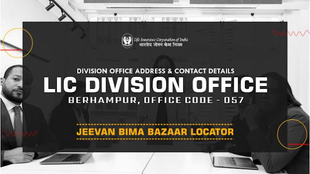 LIC Divisional Office Berhampur 057
