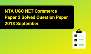 NTA UGC NET Commerce Paper 2 Solved Question Paper 2013 September