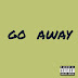 Abdoul Davincii - "Go Away"
