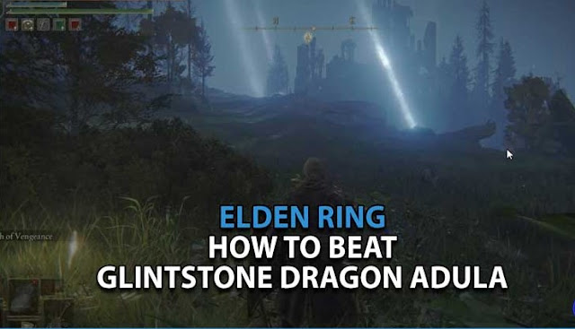 Cómo vencer a Glintstone Dragon Adula en Elden Ring