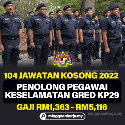 104 Jawatan Kosong Terkini Penolong Pegawai Keselamatan Gred KP29 Januari 2022 ~ Gaji RM1,363 - RM5,116.Khas kepada anda yang sedang mencari pekerjaan dan berminat untuk menjawat jawatan kosong terkini yang tertera pada halaman Mingguan Kerja.