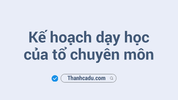 ke-hoach-day-hoc-cua-to-chuyen-mon-module4