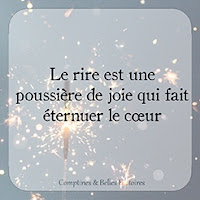 Le rire est une poussière de joie qui fait éternuer le cœur- Citation sur la joie de vivre et le rire pour enfant par Comptines et Belles Histoires