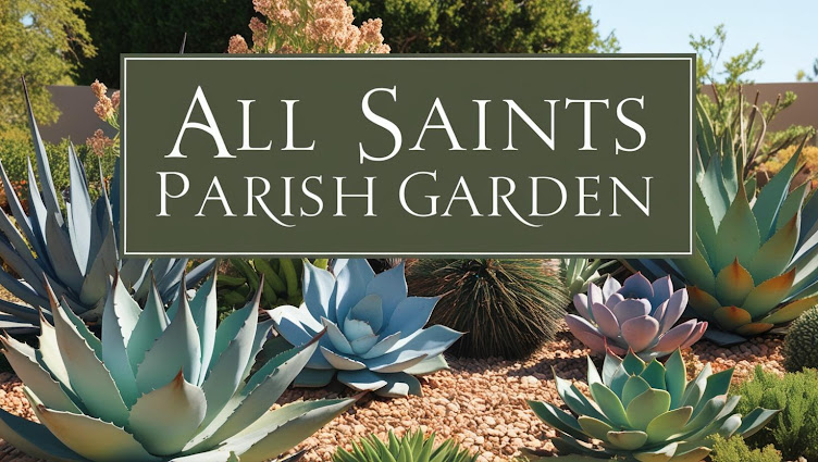 All Saints Parish Garden