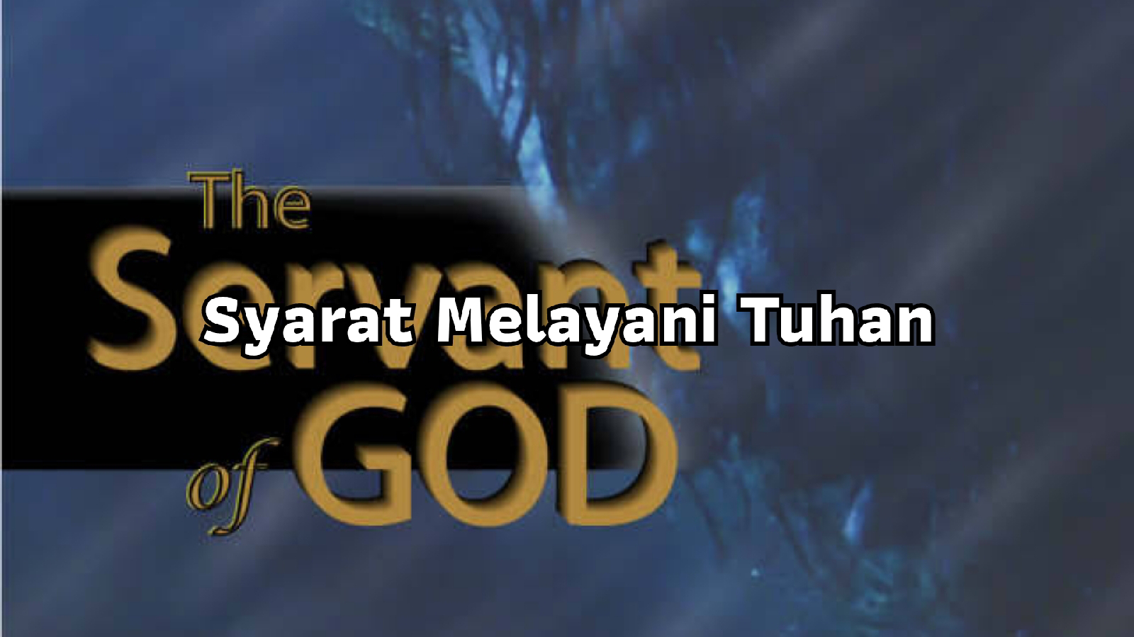 Syarat Melayani Tuhan