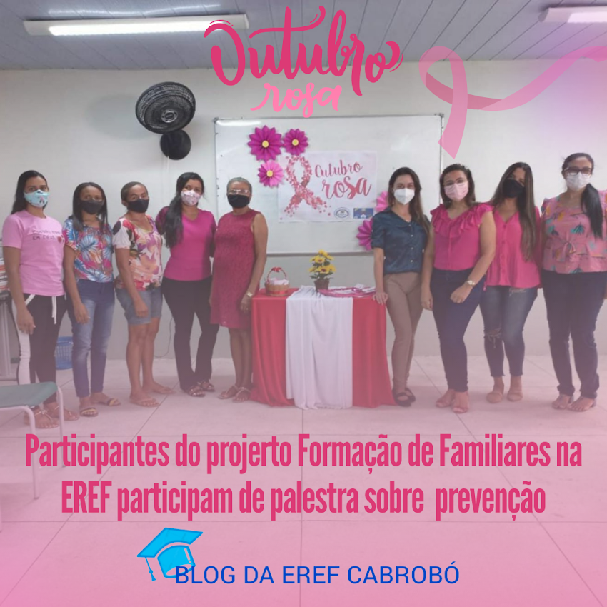 Vivência da campanha Outubro Rosa na Formação de Familiares na EREF CABROBÓ