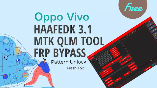 Haafedk 3.1 MTK QLM Tool FRP Bypass 2022 Unlock Tool Free Download