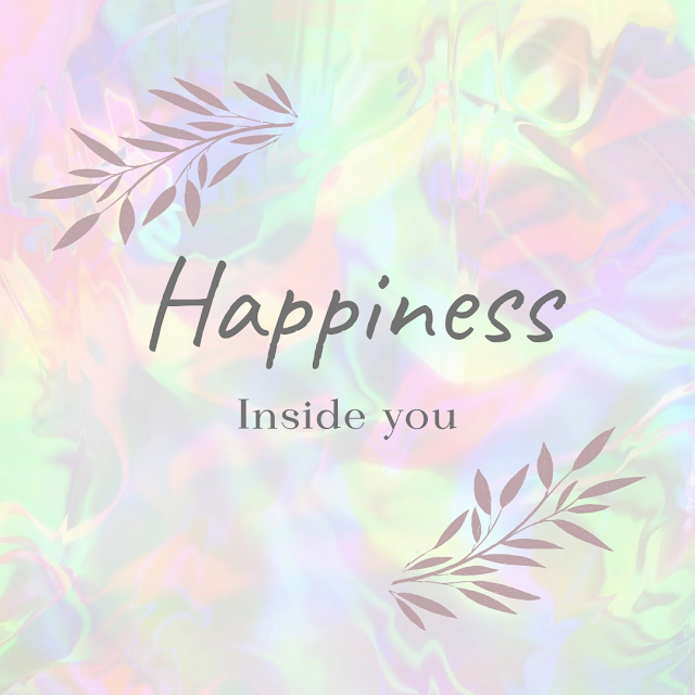 Kesenangan vs Ketenangan ''True Happiness vs Material Plesure'', Happiness Inside You