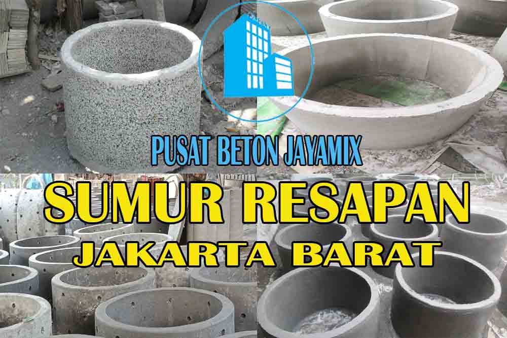 HARGA SUMUR RESAPAN BETON JAKARTA BARAT