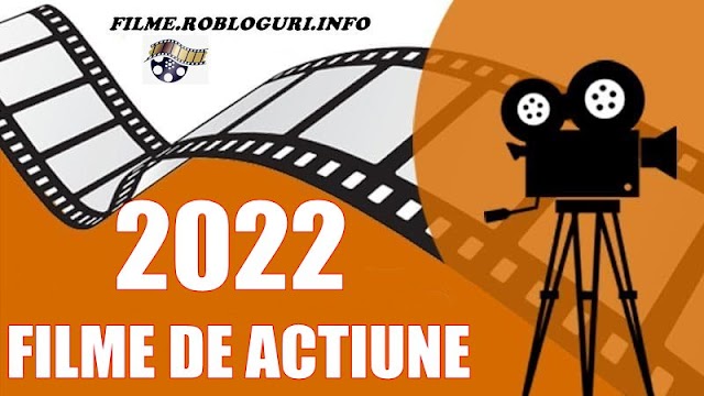 Filme de actiune 2022. Listă cu peste 100 de filme noi de acțiune